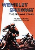 Cover: Wembley Speedway - The History Press Ltd