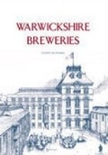 Cover: Warwickshire Breweries - The History Press Ltd