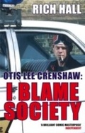 Cover: Otis Lee Crenshaw: I Blame Society - Abacus