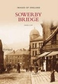 Cover: Sowerby Bridge - The History Press Ltd