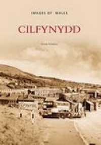 Enlarge image Cover: Cilfynydd - The History Press Ltd