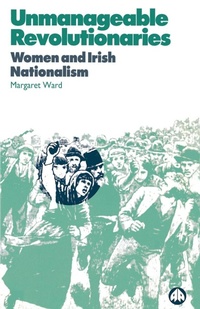 Enlarge image Cover: Unmanageable Revolutionaries - Pluto Press