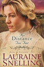 Cover: No Distance Too Far - Bethany House Publishers, a division of Baker Publishing Group