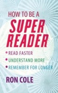 Enlarge image Cover: How To Be A Super Reader - Piatkus Books