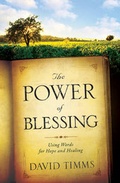 Cover: The Power of Blessing - Bethany House Publishers, a division of Baker Publishing Group