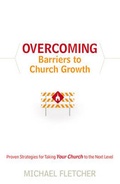 Cover: Overcoming Barriers to Church Growth - Bethany House Publishers, a division of Baker Publishing Group