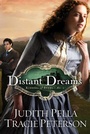 Cover: Distant Dreams - Bethany House Publishers, a division of Baker Publishing Group