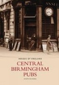 Cover: Central Birmingham Pubs - The History Press Ltd