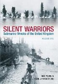 Cover: Silent Warriors Volume One - The History Press Ltd