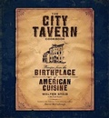 Cover: The City Tavern Cookbook - Running Press Adult