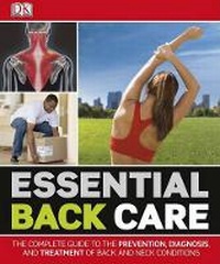 Abbildung von: Essential Back Care - DK Publishing (Dorling Kindersley)