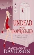 Cover: Undead And Unappreciated - Piatkus Books