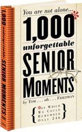 Cover: 1000 Unforgettable Senior Moments - Workman Publishing