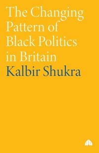Enlarge image Cover: The Changing Pattern of Black Politics in Britain - Pluto Press