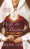 Cover: Wife to the Bastard - The History Press Ltd