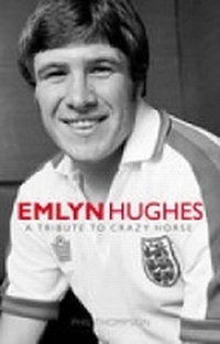 Enlarge image Cover: Emlyn Hughes - The History Press Ltd
