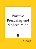 Cover: Positive Preaching & Modern Mind (1907) - Kessinger Publishing Co