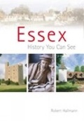 Cover: Essex: A History You Can See - The History Press Ltd