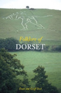 Enlarge image Cover: Folklore of Dorset - The History Press Ltd