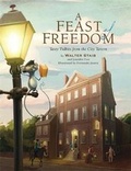 Cover: A Feast of Freedom - Running Press Kids