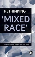 Cover: Rethinking 'Mixed Race' - Pluto Press