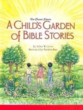 Cover: A Child's Garden of Bible Stories (Hb) - Concordia Publishing House Ltd