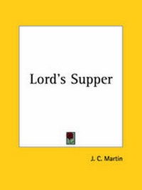Enlarge image Cover: Lord's Supper (1869) - Kessinger Publishing Co