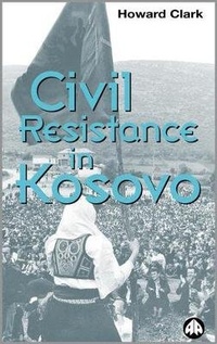 Enlarge image Cover: Civil Resistance in Kosovo - Pluto Press