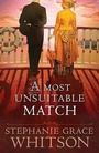 Cover: A Most Unsuitable Match - Bethany House Publishers, a division of Baker Publishing Group