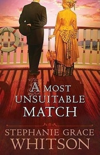 Enlarge image Cover: A Most Unsuitable Match - Bethany House Publishers, a division of Baker Publishing Group
