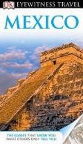 Cover: Mexico - DK Publishing (Dorling Kindersley)