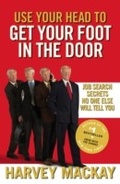 Cover: Use Your Head To Get Your Foot In The Door - Piatkus Books