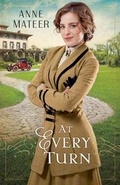 Cover: At Every Turn - Bethany House Publishers, a division of Baker Publishing Group
