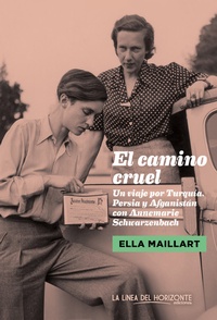 Abbildung von: El camino cruel - La Línea Del Horizonte Ediciones