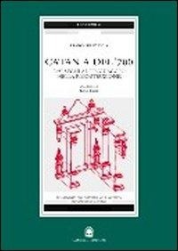 Abbildung von: Catania del '700. Dai segni al linguaggio nella ricostruzione - Arti visive, architettura e urbanistica;Gangemi Editore