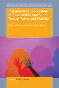Cover: Interrogating Conceptions of "Vulnerable Youth" in Theory, Policy and Practice - Brill