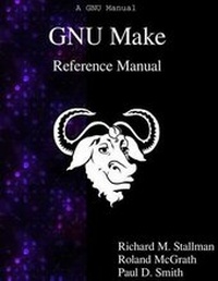 Enlarge image Cover: GNU Make Reference Manual - Samurai Media Limited