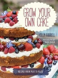 Enlarge image Cover: Grow Your Own Cake - Frances Lincoln