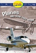 Cover: Planes and How They Work - Teacher Created Materials