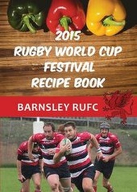 Abbildung von: Barnsley RUFC Rugby World Cup Recipe Book - Drop Kick Books
