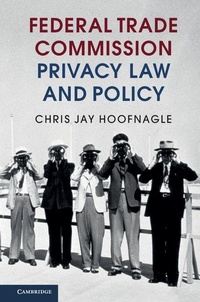 Abbildung von: Federal Trade Commission Privacy Law and Policy - Cambridge University Press