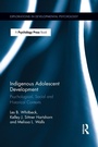 Cover: Indigenous Adolescent Development - Psychology Press Ltd