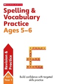 Cover: Spelling and Vocabulary Practice Ages 5-6 - Scholastic