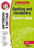 Cover: Spelling and Vocabulary Teacher's Book (Year 5) - Scholastic