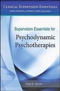 Cover: Supervision Essentials for Psychodynamic Psychotherapies - American Psychological Association