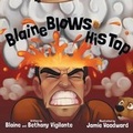Cover: Blaine Blows His Top - Dog Ear Publishing