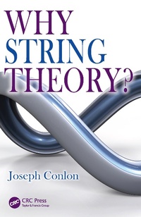 Enlarge image Cover: Why String Theory? - CRC Press