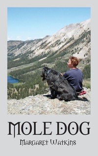Enlarge image Cover: Mole Dog - Outskirts Press