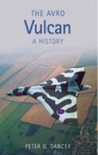 Abbildung von: The Avro Vulcan - The History Press Ltd