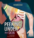 Cover: Peeking Under Your Skin - Picture Window Books